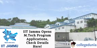 IIT Jammu Opens M.Tech Program Applications, Check Details Here!